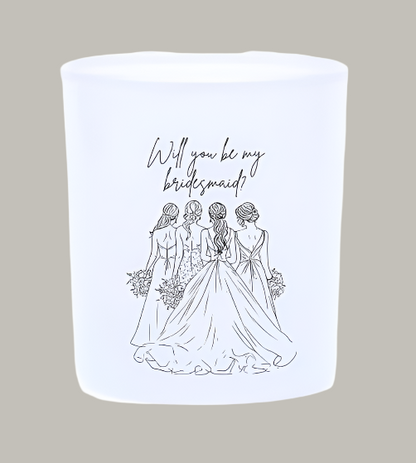 "Will you be my bridesmaid?" Proposal candle